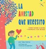 La Amistad Que Necesito - Gabi Garcia - 9781949633290