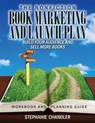 The Nonfiction Book Marketing and Launch Plan - Workbook and Planning Guide - Stephanie Chandler - 9781949642865