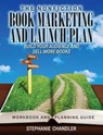 The Nonfiction Book Marketing and Launch Plan - Workbook and Planning Guide - Stephanie Chandler - 9781949642872