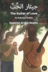 The Guitar of Love - Mohamed Sobhy ; Matthew Aldrich - 9781949650136