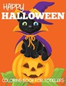 Happy Halloween Coloring Book for Toddlers - Blue Wave Press - 9781949651126
