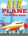 Airplane Coloring Book - Blue Wave Press - 9781949651492