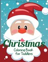 Christmas Coloring Book for Toddlers - Blue Wave Press - 9781949651904