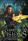 Vortex Visions - Elise Kova - 9781949694055