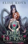 A Deal with the Elf King - Elise Kova - 9781949694284