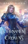 A Tournament of Crowns - Elise Kova - 9781949694543