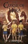 The Curse of Hera - P J Hoover - 9781949717006