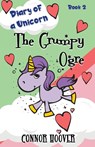The Grumpy Ogre - Connor Hoover - 9781949717198