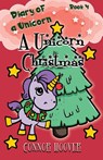 A Unicorn Christmas - Connor Hoover - 9781949717211