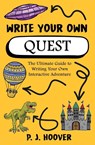 Write Your Own Quest - P J Hoover - 9781949717341