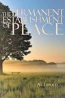 The Permanent Establishment of Peace - Al Lipold - 9781949746105
