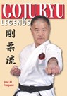 Goju Ryu Legends - Jose M. Fraguas - 9781949753257