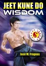 Jeet Kune Do Wisdom - Jose M. Fraguas - 9781949753592