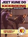 JEET KUNE DO KICKBOXING Revised Edition - Tim Tackett - 9781949753929