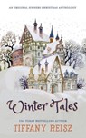 Winter Tales - Tiffany Reisz - 9781949769128