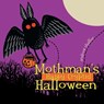 Mothman's Happy Cryptid Halloween - Andrew Shaffer - 9781949769593