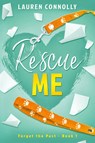 Rescue Me - Lauren Connolly - 9781949794373