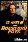 45 Years of The Rockford Files - Ed Robertson - 9781949802160