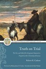 Truth on Trial - Robert K. Carlson - 9781949822588