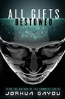 All Gifts, Bestowed - Joshua Gayou - 9781949890303