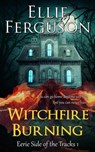 Witchfire Burning - Ellie Ferguson ; Amanda S. Green - 9781949901023