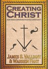 Creating Christ - James Valliant - 9781949914627