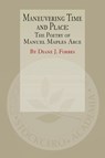 Maneuvering Time and Place - Diane Forbes - 9781949938166