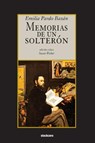 Memorias de un solterón - Emilia Pardo Bazan - 9781949938234