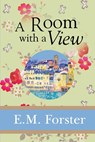 A Room with a View - E. M. Forster - 9781949982756