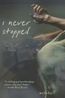 I Never Stopped - Elle Mitchell - 9781949990034