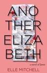 Another Elizabeth - Elle Mitchell - 9781949990102