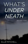 What's Underneath - Elle Mitchell - 9781949990225