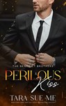 Perilous Kiss - ME,  Tara Sue - 9781950017461