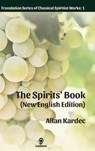 The Spirits' Book (New English Edition) - Allan Kardec - 9781950030330