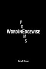 Word in EdgeWise - Brad Rose - 9781950063697