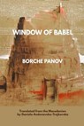 Window of Babel - Borche Panov - 9781950063833