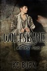 Wolfsbane - Kc Burn - 9781950068982