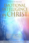 Emotional Intelligence in Christ - Estella Chavous, Ed.D. ; Rich Cummins, MAOL ; Lauren Miller, M.Ed. ; Ken Voges - 9781950075690