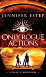 Only Rogue Actions - Jennifer Estep - 9781950076536