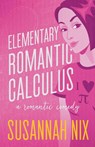 Elementary Romantic Calculus - Susannah Nix - 9781950087075
