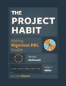 The Project Habit - Michael McDowell ; Kelley S Miller - 9781950089123