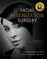 Facial Feminization Surgery - Jordan Deschamps-Braly ; Douglas K Ousterhout - 9781950091393