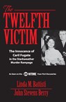 The Twelfth Victim - John Stevens Berry ; Linda Battisti - 9781950091560