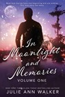 In Moonlight and Memories - Julie Ann Walker - 9781950100033