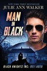 Man in Black - Julie Ann Walker - 9781950100187