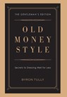 Old Money Style - Byron Tully - 9781950118052