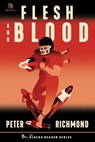 Flesh and Blood: A True Story of an NFL Player Who Murdered his Pregnant Girlfriend (The Stacks Reader Series) - Peter Richmond - 9781950154548