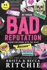 Bad Reputation (Hardcover) - Krista Ritchie ; Becca Ritchie - 9781950165391