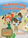 The Mitzvah Gang and the Extraordinary Sukkah - Sarah Mazor - 9781950170173