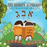 The Hebrew Alphabet Book of Rhymes - Sarah Mazor ; Yael Rosenberg - 9781950170463